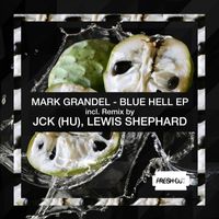 Mark Grandel - Blue Hell