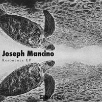 Joseph Mancino - Resonance EP