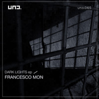 Francesco Mon - Dark Lights ep