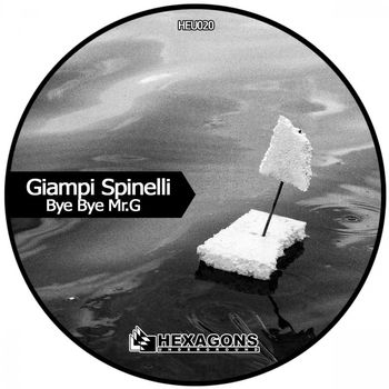 Giampi Spinelli - Bye Bye Mr.G