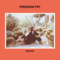 Freedom Fry - Remixes