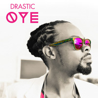 Drastic - Oye
