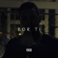 Fuego - Por Ti