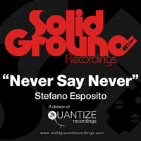 Stefano Esposito - Never Say Never