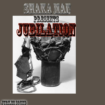 Various Artists - Jubilation (Shaka Man Presents)