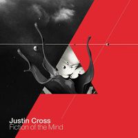 Justin Cross - Fiction of the Mind (Explicit)