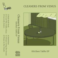 Cleaners From Venus - Kitchen Table