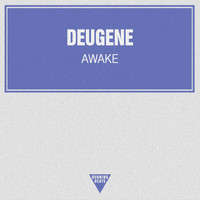 Deugene - Awake
