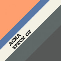 Acha - Speck Of