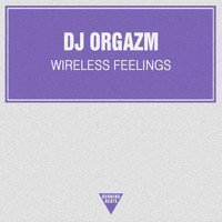 DJ Orgazm - Wireless Feelings