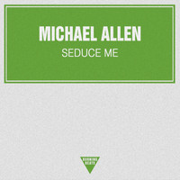Michael Allen - Seduce Me