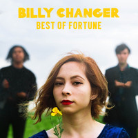 Billy Changer - Best of Fortune