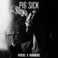 Nyers - Pig Sick