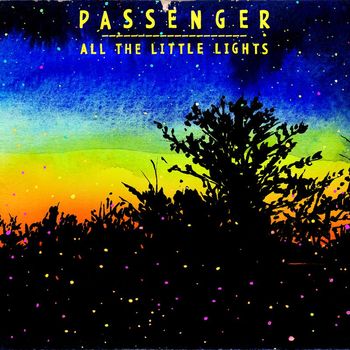Passenger - All the Little Lights (Deluxe Version) (Explicit)