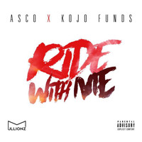 Kojo Funds - Ride With Me (feat. Kojo Funds)