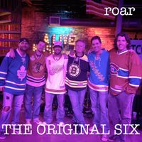 The Original Six - Roar