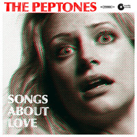 The Peptones - Songs About Love