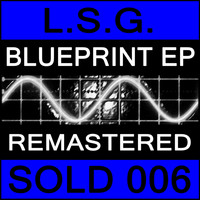 L.S.G. - Blueprint EP