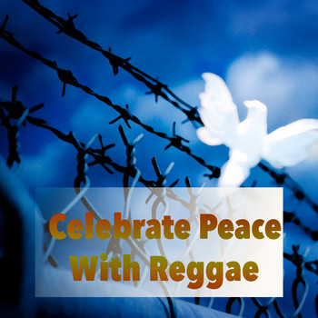 Various Artists - Celebrate Peace With Reggae