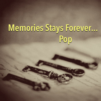 Various Artists - Memories Stays Forever...Pop