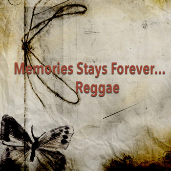 Various Artists - Memories Stays Forever...Reggae