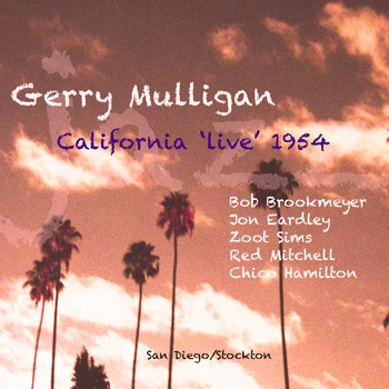 Gerry Mulligan - California 'Live' 1954
