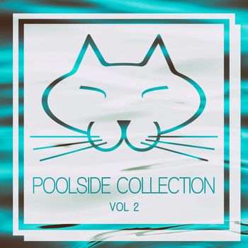 Various Artists - Poolside Collection, Vol. 2