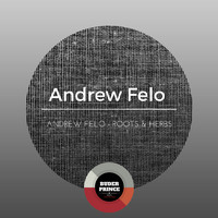 Andrew Felo - Roots & Herbs