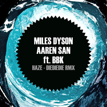 Aaren San - Haze (DIEDIEDIE Remix)