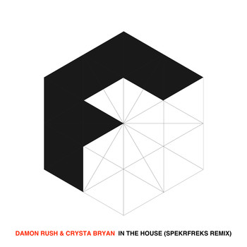Damon Rush - In The House (SpekrFreks Remix)
