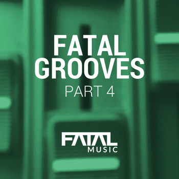 Various Artists - Fatal Grooves, Pt. 4