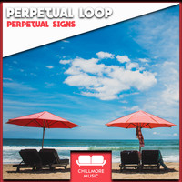 Perpetual Loop - Perpetual Signs