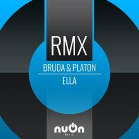 Bruda Feat. Platon - Ella (Remixes)