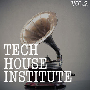 Various Artists - Tech House Institute, Vol. 2