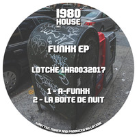 Lotche - Funkk EP