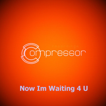 Various Artists - Now Im Waiting 4 U