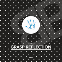 Nani Noell - Grasp Reflection