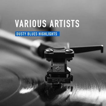 Various Artists - Dusty Blues Highlights