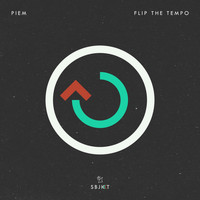 Piem - Flip The Tempo