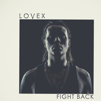 Lovex - Fight Back