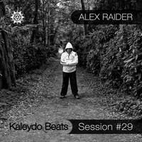 Alex Raider - Kaleydo Beats Session #29