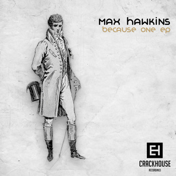 Max Hawkins - Because One EP