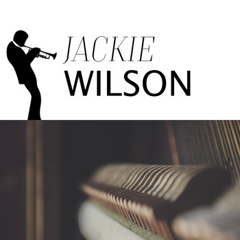 Jackie Wilson - Rags to Riches