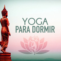 Yoganidra - Yoga para Dormir - Yoga del Sueño para Dormir Profundamente y Relajarse, Eombatir el Estres