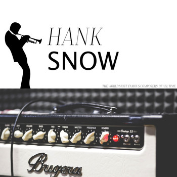 Hank Snow - Over the Waves
