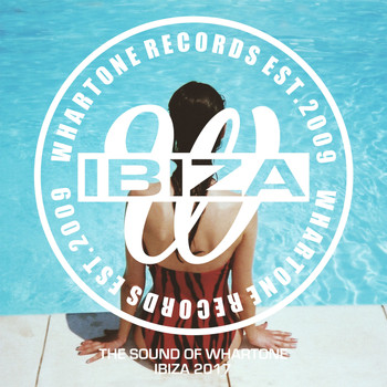 Various Artists - The Sound Of Whartone Ibiza 2017