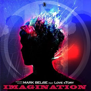 Mark Belise feat. Love sTory - Imagination