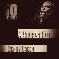 Benny Green - A Broken Flute