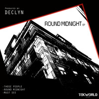 Declyn - Round Midnight Ep