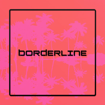 Various Artists - Borderline